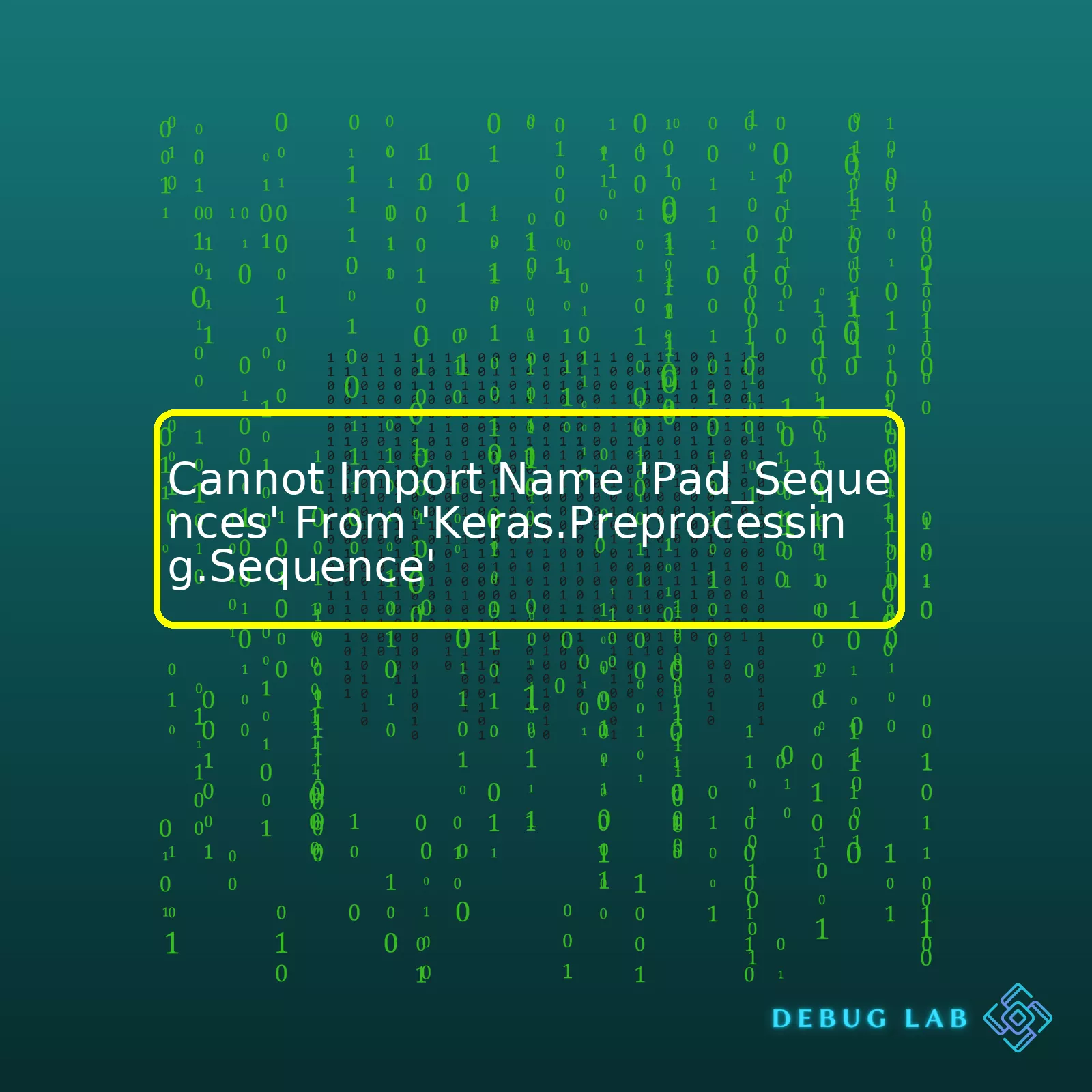 Cannot Import Name 'Pad_Sequences' From 'Keras.Preprocessing.Sequence'