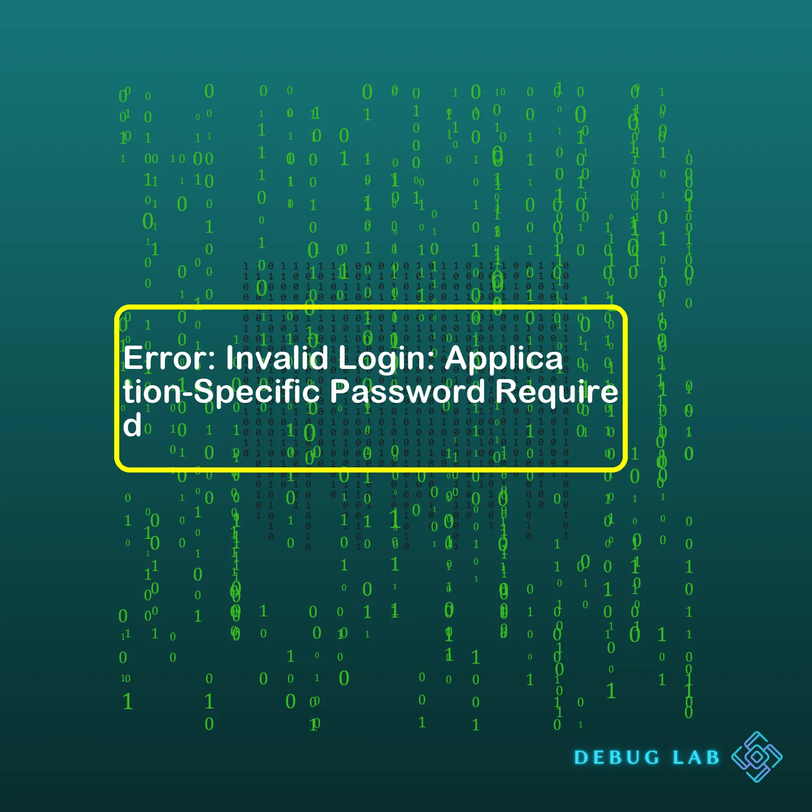 Error: Invalid Login: Application-Specific Password Required