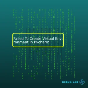 Failed To Create Virtual Environment In Pycharm