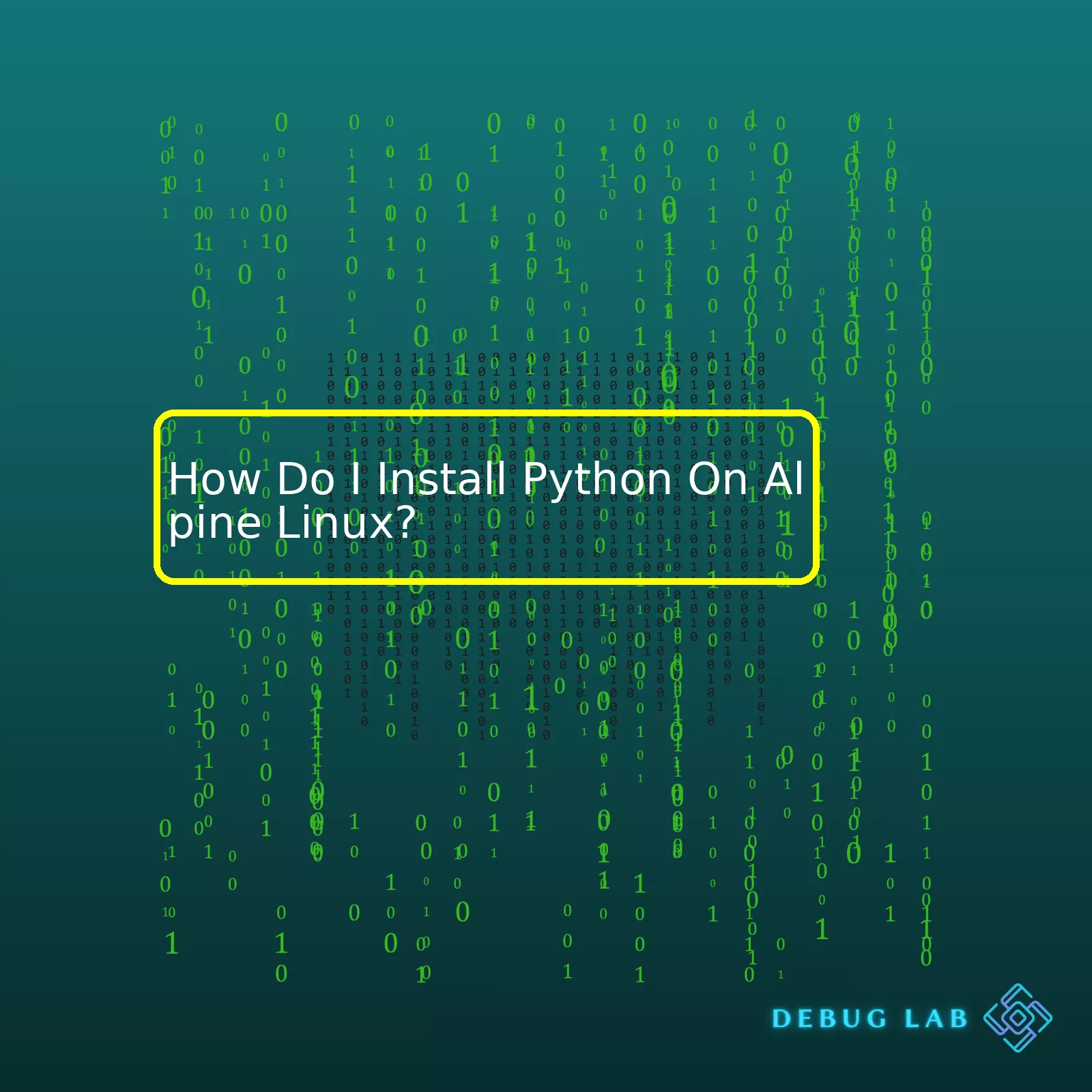 How Do I Install Python On Alpine Linux?