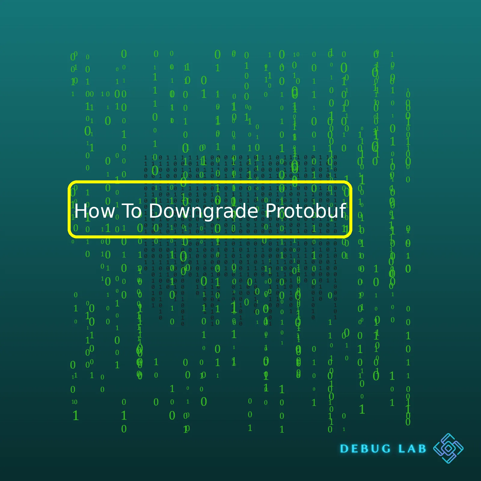 How To Downgrade Protobuf