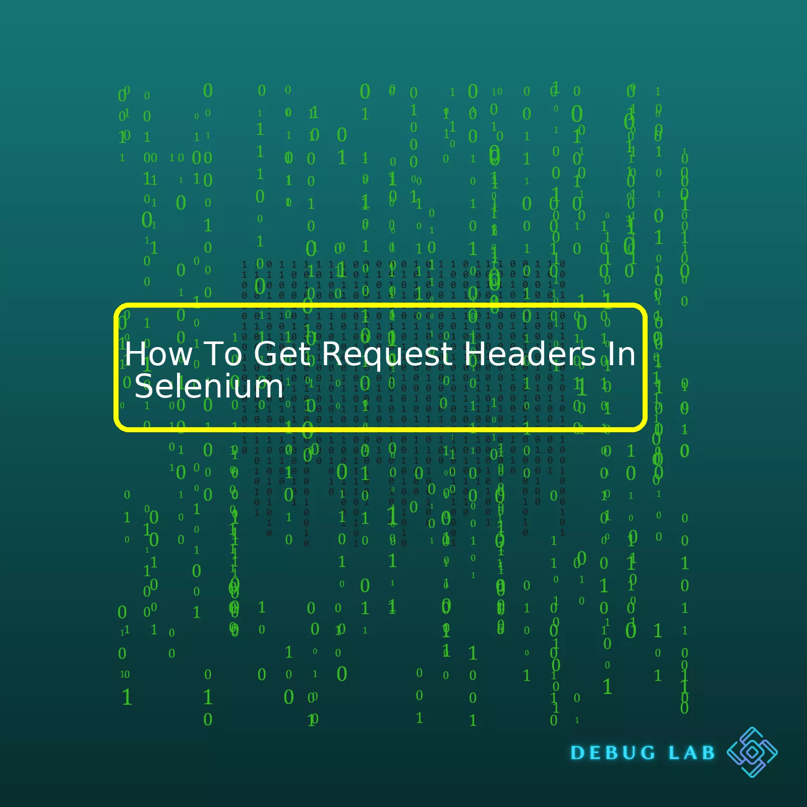 How To Get Request Headers In Selenium