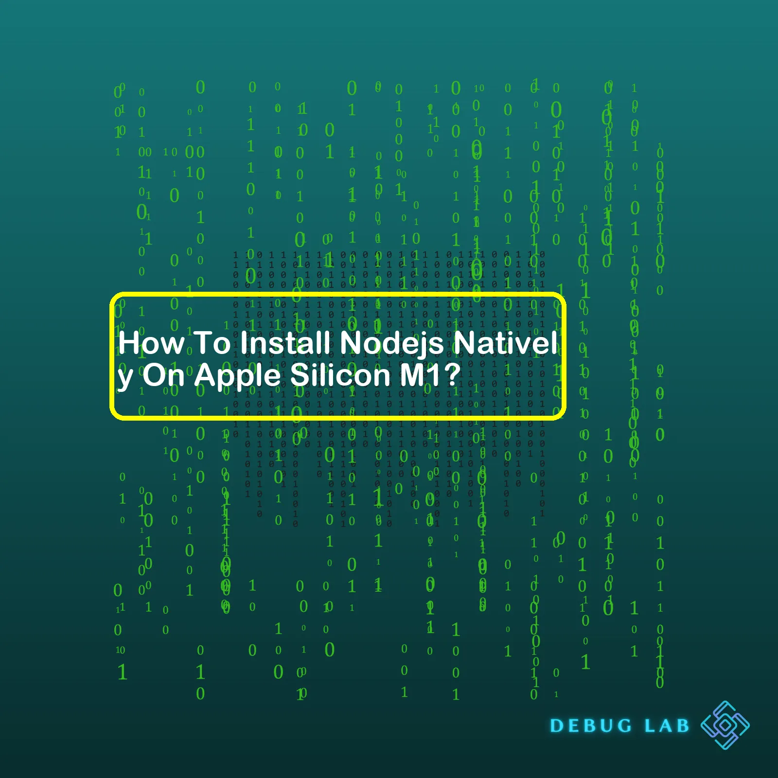 How To Install Nodejs Natively On Apple Silicon M1?