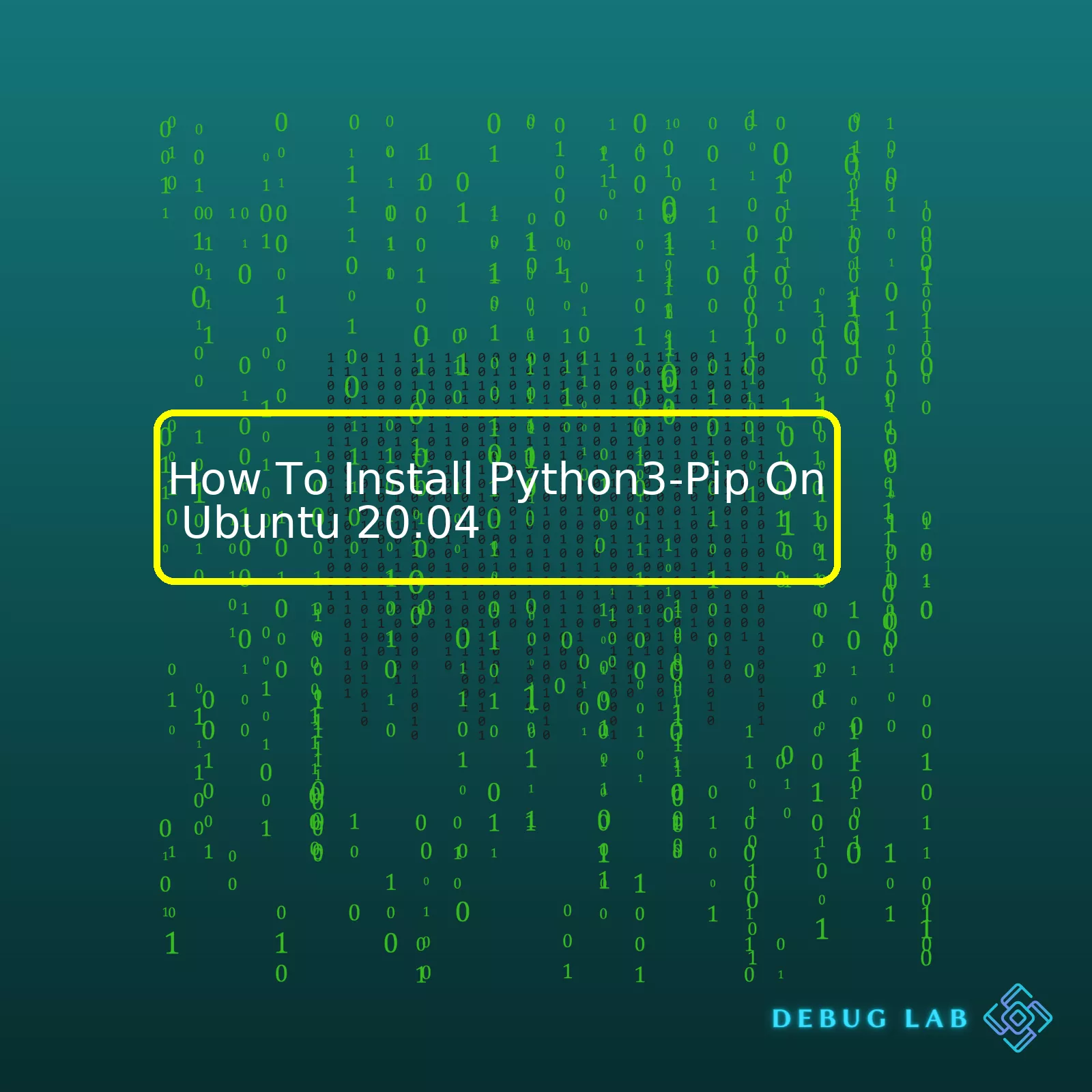 How To Install Python3-Pip On Ubuntu 20.04