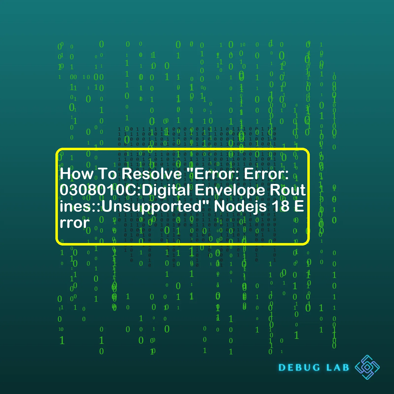 How To Resolve "Error: Error:0308010C:Digital Envelope Routines::Unsupported" Nodejs 18 Error