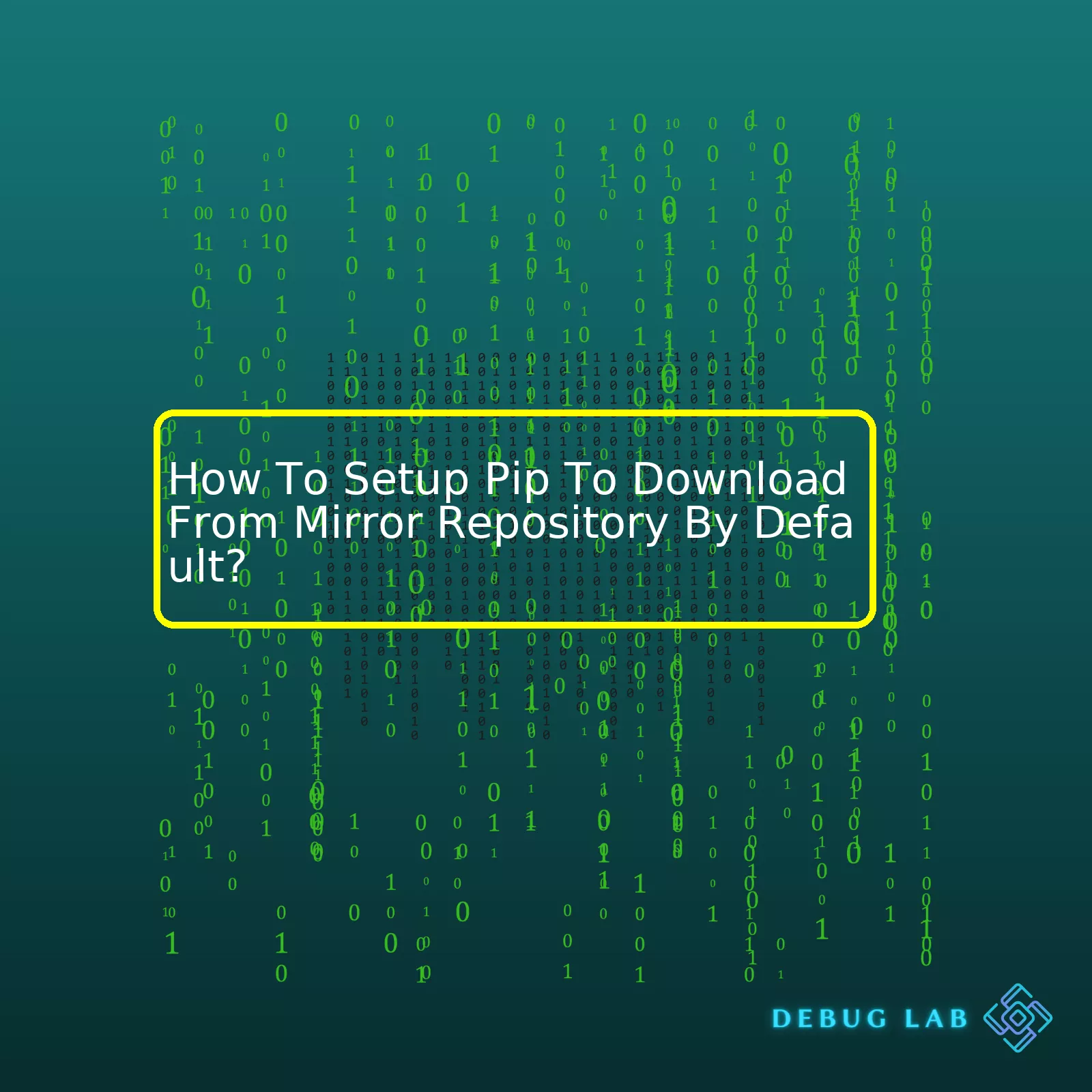 How To Setup Pip To Download From Mirror Repository By Default?