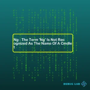 Ng : The Term ‘Ng’ Is Not Recognized As The Name Of A Cmdlet