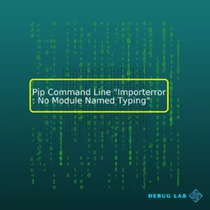 Pip Command Line “Importerror: No Module Named Typing”
