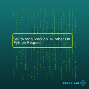 Ssl: Wrong_Version_Number On Python Request