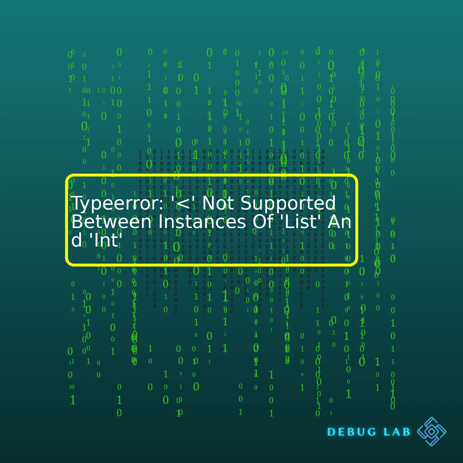 Typeerror: '<' Not Supported Between Instances Of 'List' And 'Int'