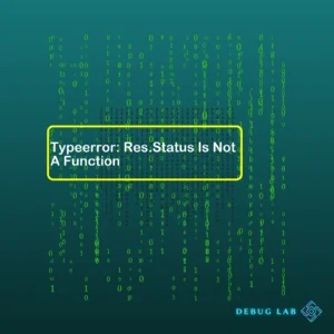 Typeerror: Res.Status Is Not A Function
