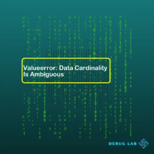 Valueerror: Data Cardinality Is Ambiguous