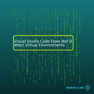 Visual Studio Code Does Not Detect Virtual Environments