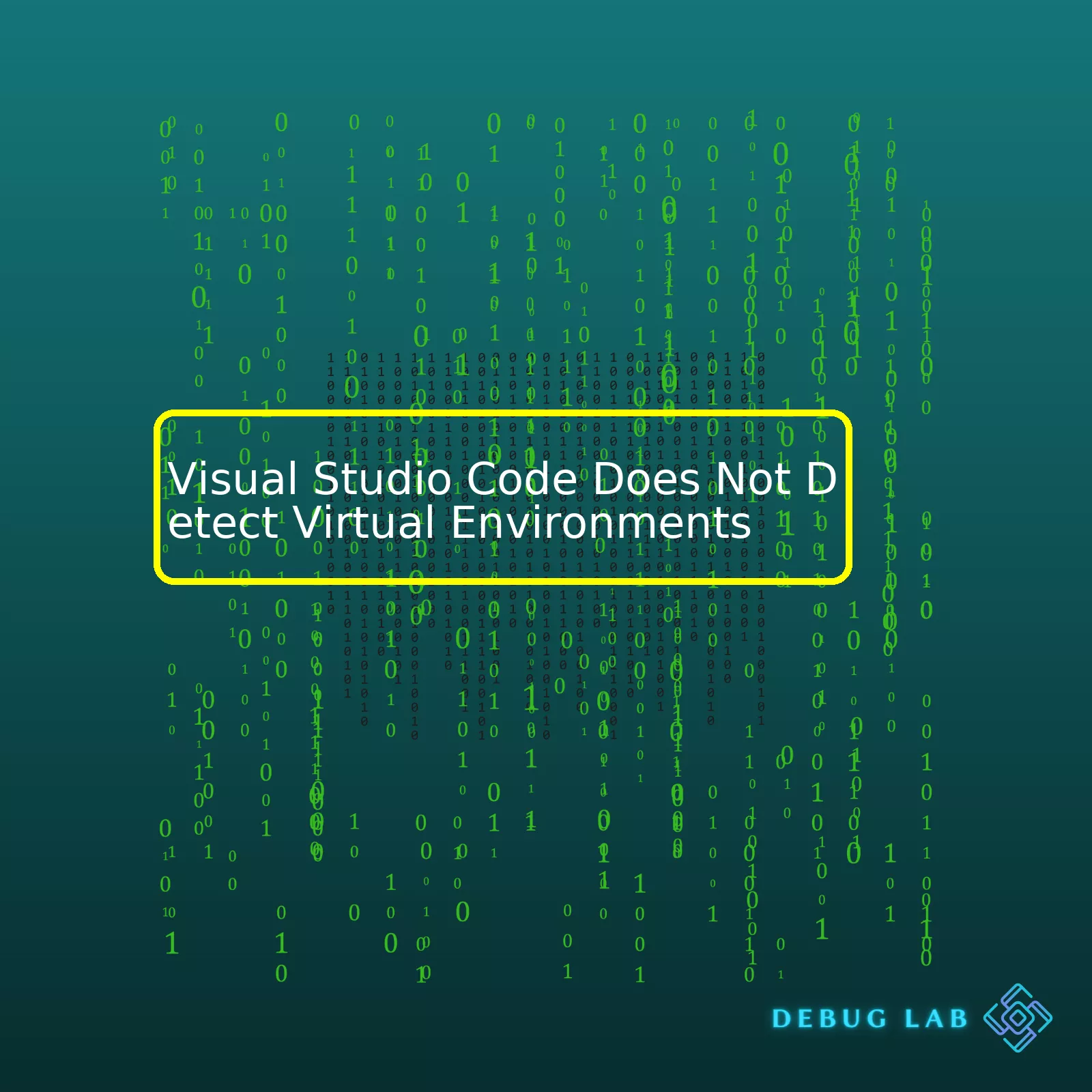 Visual Studio Code Does Not Detect Virtual Environments Debug Lab