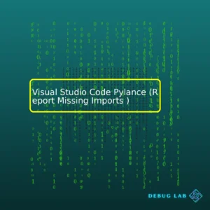 Visual Studio Code Pylance (Report Missing Imports )