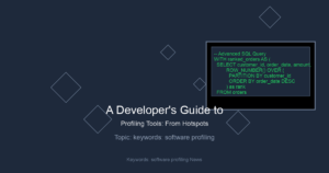 A Developer’s Guide to Profiling Tools: From Hotspots to High Performance