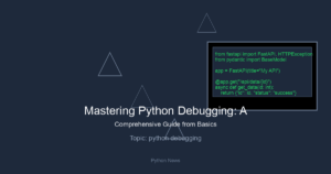 Mastering Python Debugging: A Comprehensive Guide from Basics to Advanced Techniques