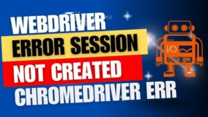 Session Not Created: This Version Of Chromedriver Only Supports Chrome Version 88