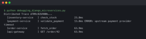 Debugging Django Microservices With OpenTelemetry Distributed Traces